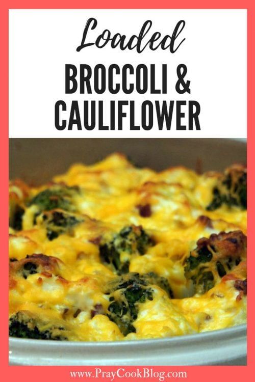 Loaded Broccoli and Cauliflower Recipe
